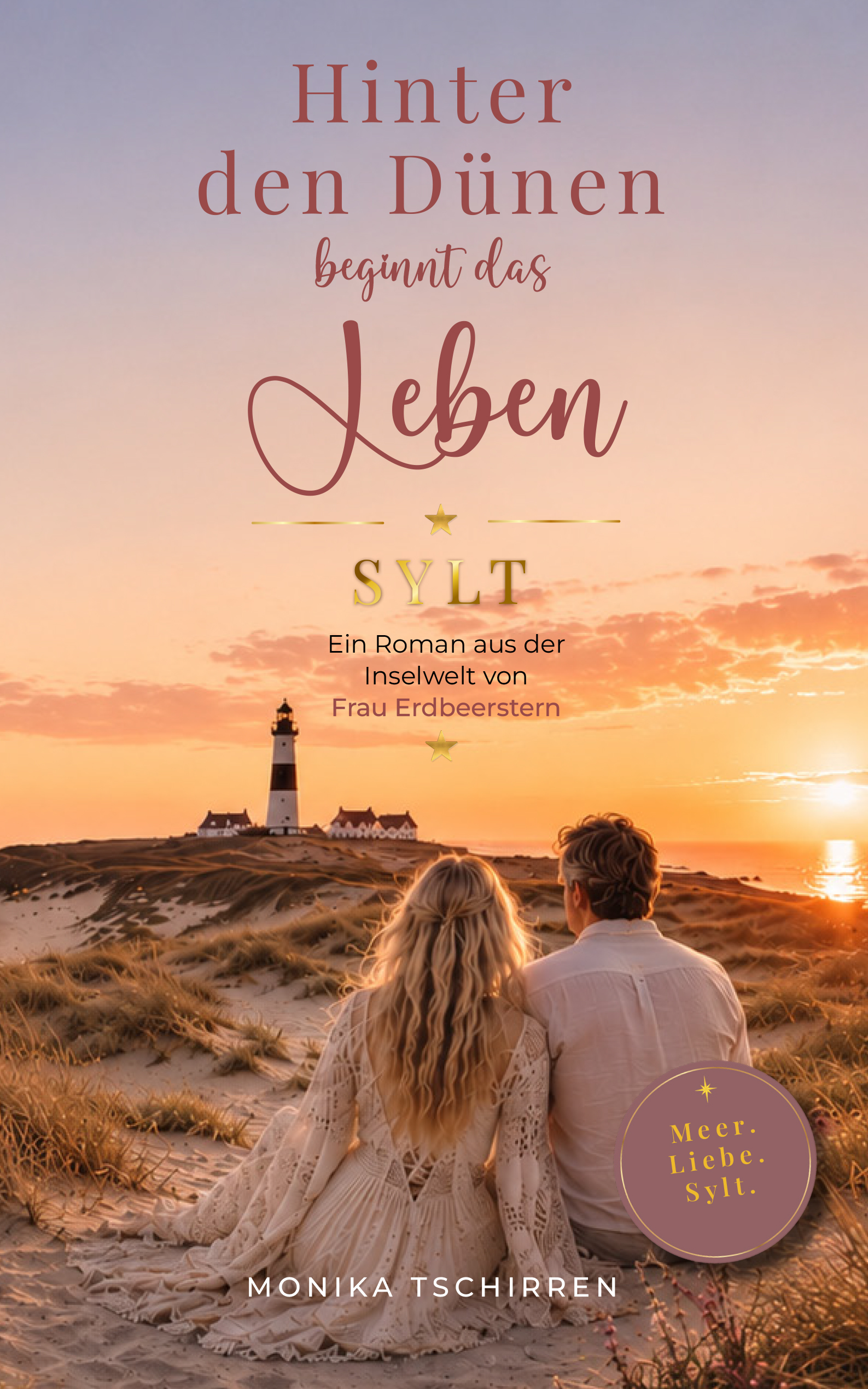 Buchcover: Hinter den Dünen beginnt das Leben – Sylt